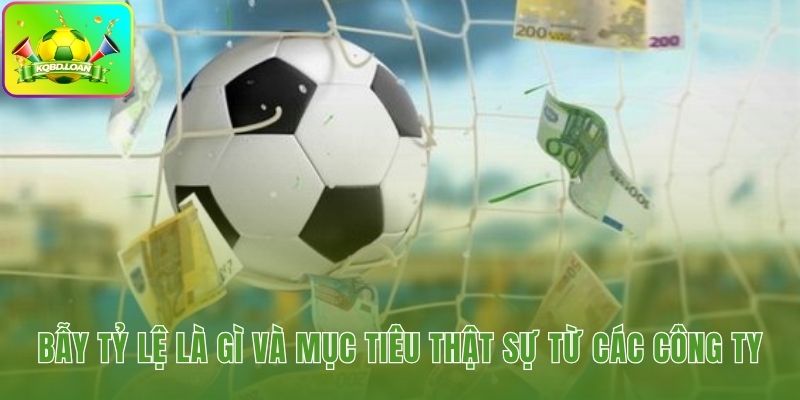 Bẫy tỷ lệ phản ánh mục tiêu cân bằng dòng tiền cược