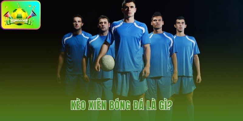 Kèo xiên bóng đá gộp cược để nhân dồn tỷ lệ thưởng