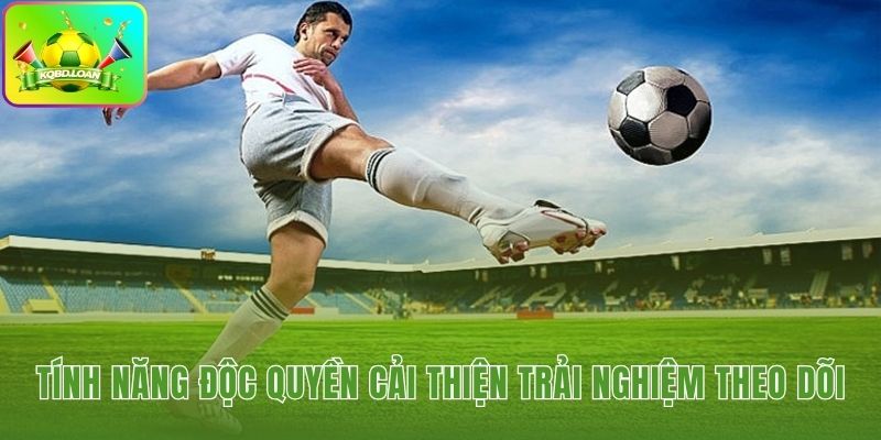 Làm chủ thông tin với Goal Alert và bảng tỷ số riêng