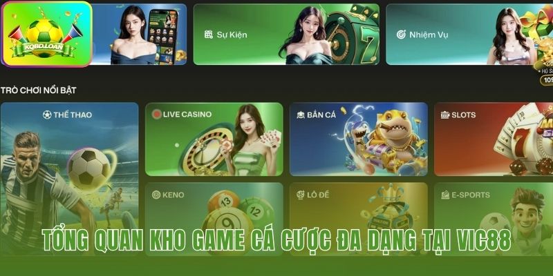 Kho game cá cược Vic88 đa dạng và đẳng cấp